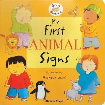 My First Animal Signs, Hardcover/Anthony Lewis