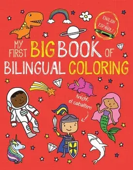 My First Big Book of Bilingual Coloring, Paperback/***