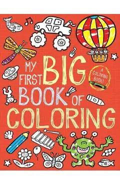 My First Big Book of Coloring - Little Bee Books