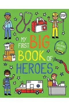 My First Big Book of Heroes - Little Bee Books