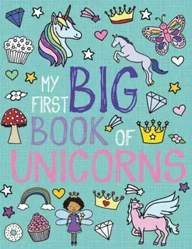 My First Big Book of Unicorns, Paperback/Little Bee Books