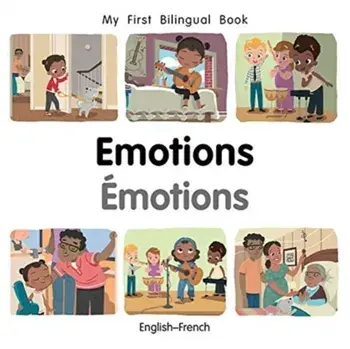 My First Bilingual Book-Emotions (English-French), Board book/Patricia Billings