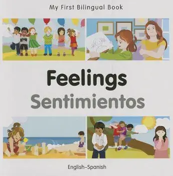 My First Bilingual Book-Feelings (English-Spanish), Board book/***