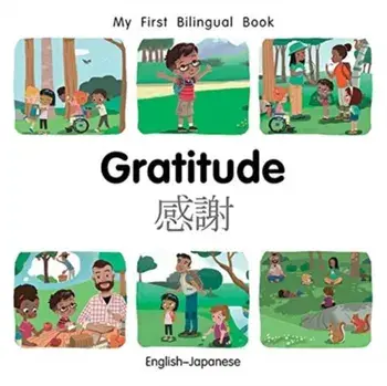 My First Bilingual Book-Gratitude (English-Japanese), Board book/Patricia Billings