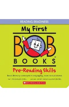 My First Bob Books: Pre-Reading Skills - Lynn Maslen Kertell
