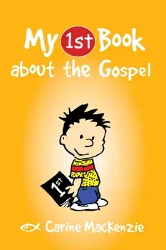 My First Book About the Gospel, Paperback/Carine MacKenzie