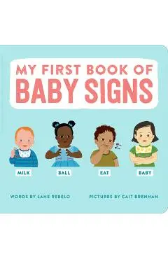 My First Book of Baby Signs - Lane Rebelo