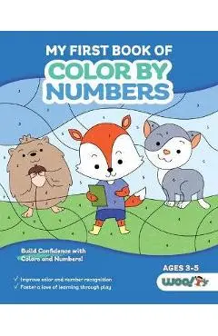 My First Book of Color by Numbers: (Build Confidence with Colors and Numbers) - Woo! Jr. Kids Activities