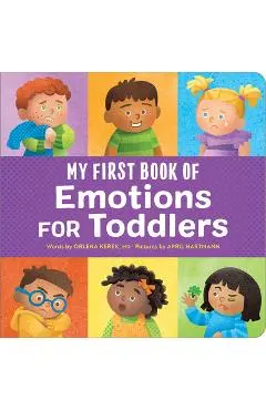 My First Book of Emotions for Toddlers - Orlena Kerek
