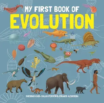 My First Book of Evolution, Hardback/Sheddad Kaid-Salah Ferron
