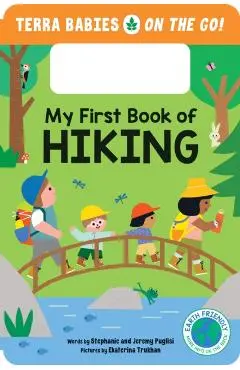 My First Book of Hiking - Stephanie|puglisi Puglisi