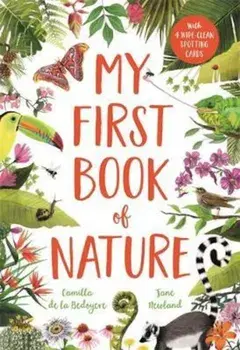 My First Book of Nature, Hardcover/Camilla de la Bedoyere