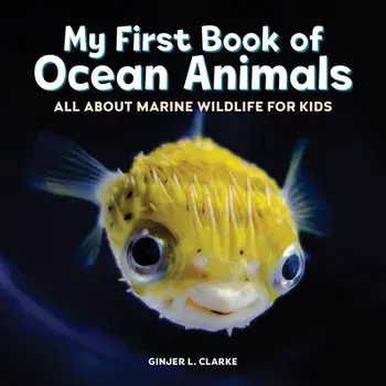 My First Book of Ocean Animals: All about Marine Wildlife for Kids, Paperback/Ginjer Clarke