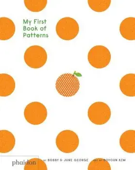 My First Book of Patterns, Hardcover/Bobby George