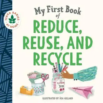 My First Book of Reduce, Reuse, and Recycle, Board Books/Duopress Labs