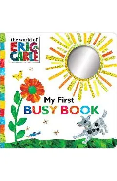 My First Busy Book - Eric Carle