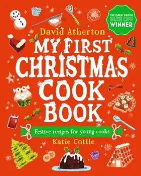 My First Christmas Cook Book, Hardback/David Atherton