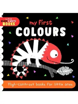 My First Colours. High-contrast books for little ones, Board book/***