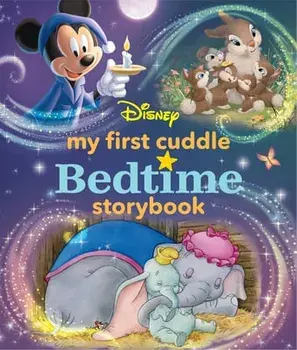 My First Disney Cuddle Bedtime Storybook, Hardcover/***