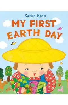 My First Earth Day - Karen Katz