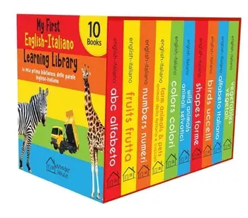 My First English-Italian Learning Library. la mia prima biblioteca delle parole Inglese-Italiano, Hardback/Wonder House Books