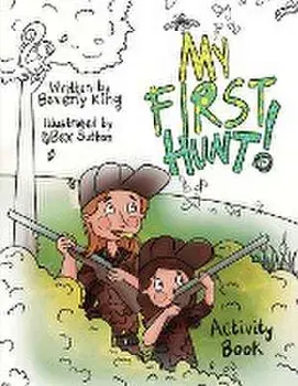 My First Hunt: Activity Book, Paperback/Beverly King