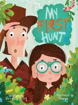 My First Hunt, Hardcover/Beverly King