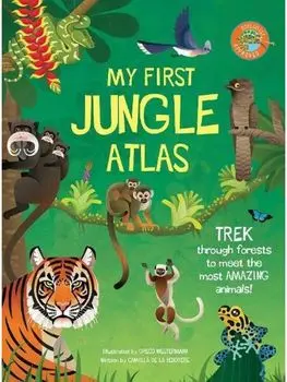 My First Jungle Atlas, Hardback/Camilla de la Bedoyere