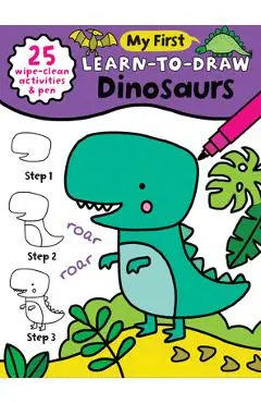 My First Learn-To-Draw: Dinosaurs: (25 Wipe Clean Activities + Dry Erase Marker) - Anna Madin