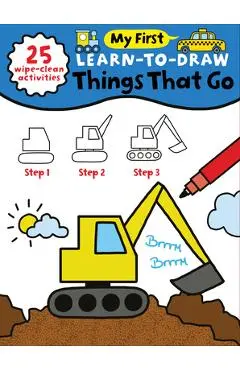 My First Learn-To-Draw: Things That Go: (25 Wipe Clean Activities + Dry Erase Marker) - Anna Madin