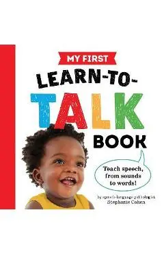 My First Learn-To-Talk Book - Stephanie Cohen