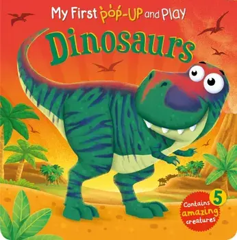 My First Pop-Up and Play: Dinosaurs, Board book/Sophie Giles