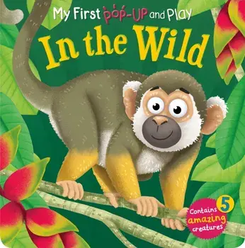 My First Pop-Up and Play: In The Wild, Board book/Sophie Giles