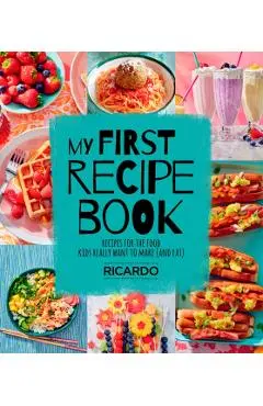 My First Recipe Book - Ricardo Larrivee