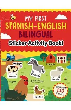 My First Spanish-English Bilingual Sticker Activity Book! - Sam Hutchinson
