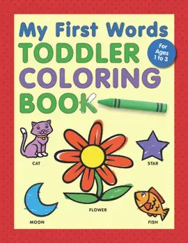 My First Words Toddler Coloring Book, Paperback/Rockridge Press