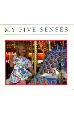 My Five Senses - Margaret Miller