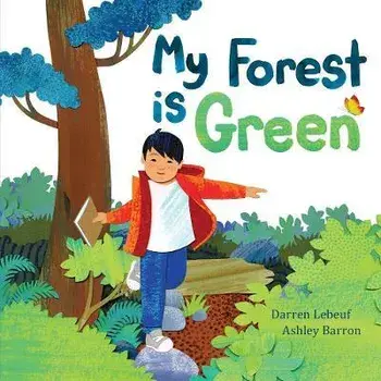 My Forest Is Green, Hardback/Darren Lebeuf