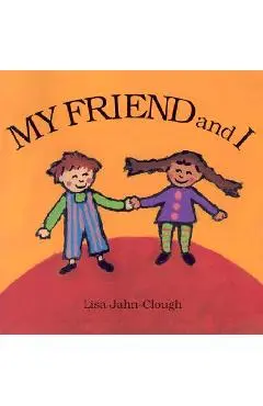 My Friend and I - Lisa Clough