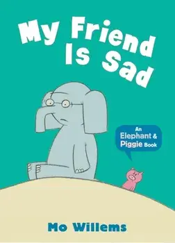 My Friend Is Sad, Paperback/Mo Willems