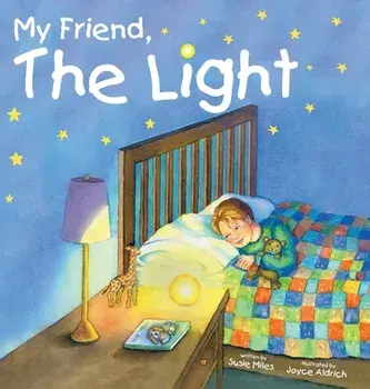 My Friend, The Light, Hardcover/Susie Miles