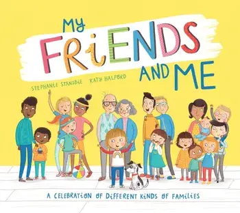 My Friends and Me, Paperback/Stephanie Stansbie