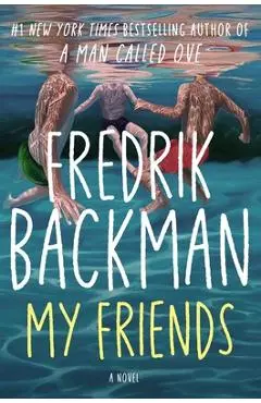 My Friends - Fredrik Backman