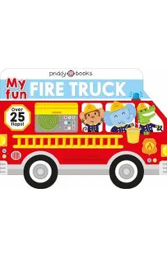 My Fun Flap Book: My Fun Fire Truck - Roger Priddy