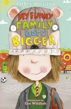 My Funny Family Gets Bigger, Paperback/Chris Higgins
