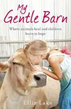 My Gentle Barn, Paperback/Ellie Laks