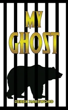 My Ghost, Paperback/Derek Harewood