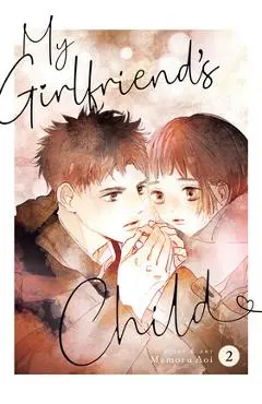 My Girlfriend's Child Vol. 2 - Mamoru Aoi
