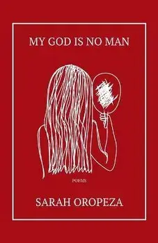 My God Is No Man, Paperback/Sarah Oropeza