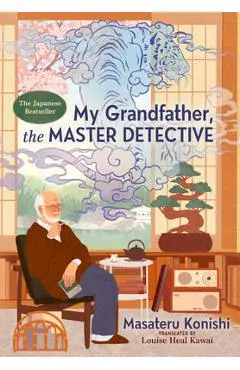 My Grandfather, the Master Detective - Masateru Konishi